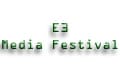 E3 Media Festival