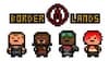 Borderlands: 8 Bit Retro Style!